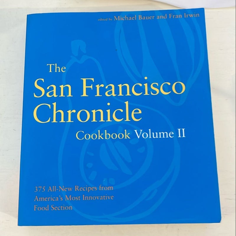 The San Francisco Chronicle Cookbook Volume II