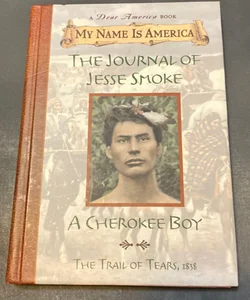 Dear America - The Journal of Jesse Smoke