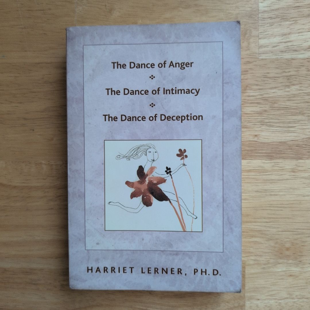 The Dance of Anger / The Dance of Intimacy / The Dance of Deception 