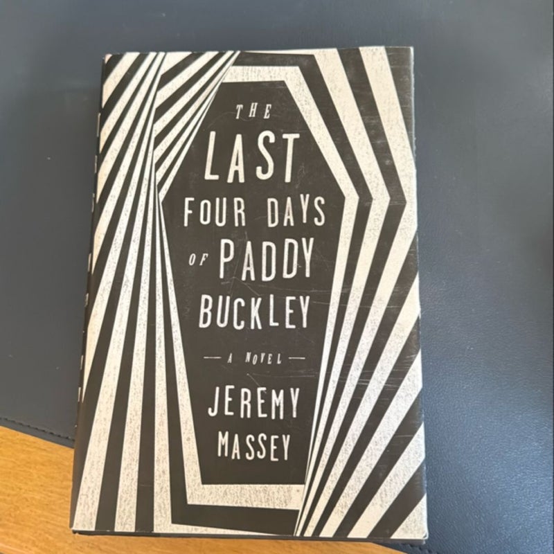 The Last Four Days of Paddy Buckley