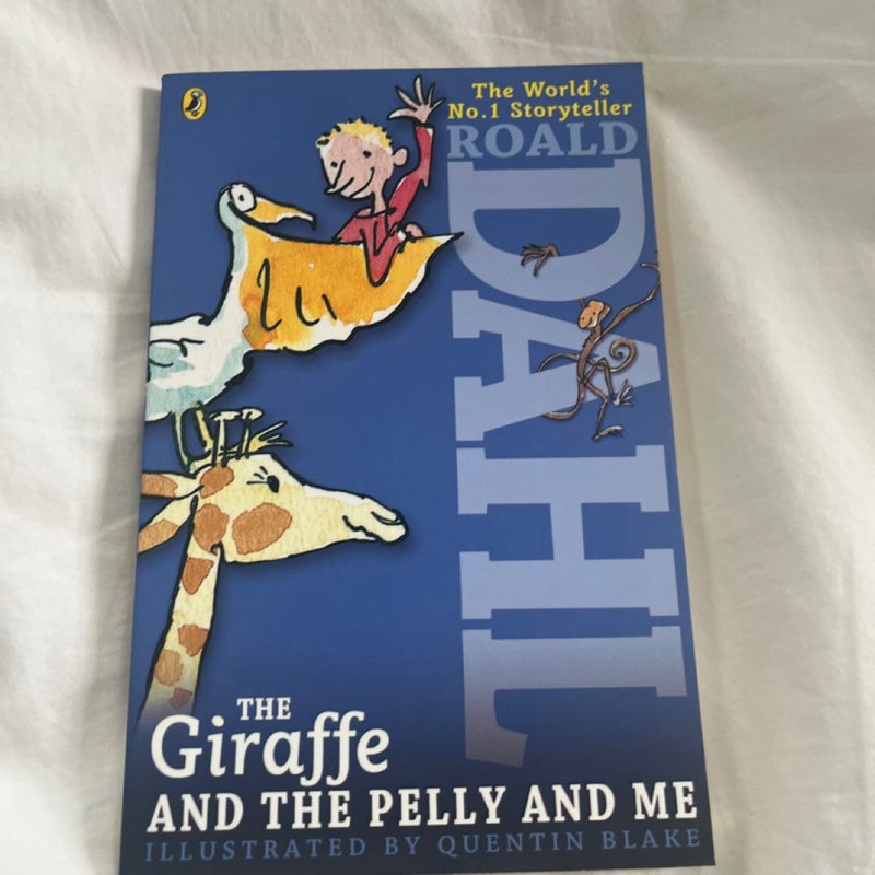 The Giraffe and the Pelly and Me