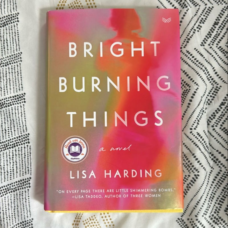 Bright Burning Things