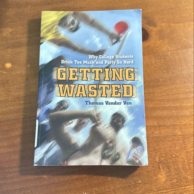 Getting Wasted