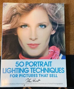 Fifty Portrait Lighting Techniques