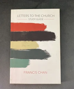 Letters to the Church: Study Guide