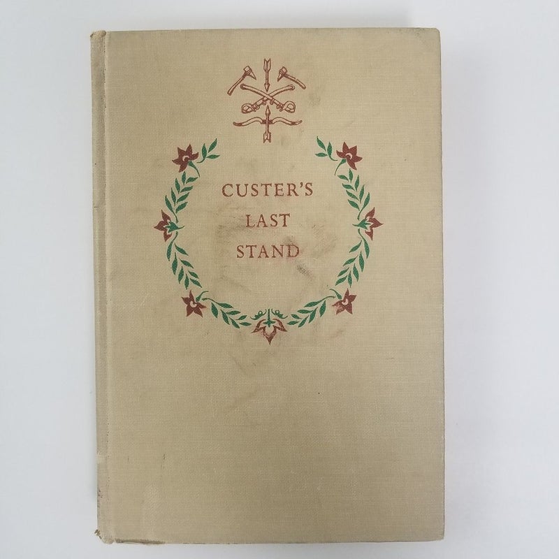 Custer’s Last Stand (1951, American Landmark, book 20)