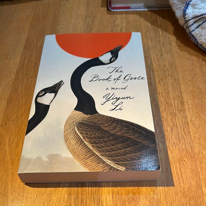 The Book of Goose * Uncorrected Proof,  PEN/Faulkner Award Winner 