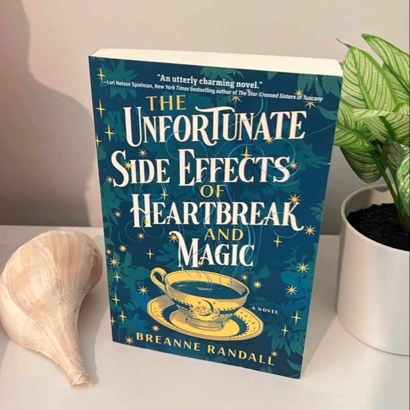 The Unfortunate Side Effects of Heartbreak and Magic