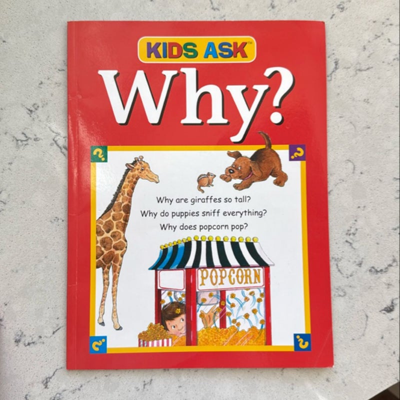 Kids Ask Why