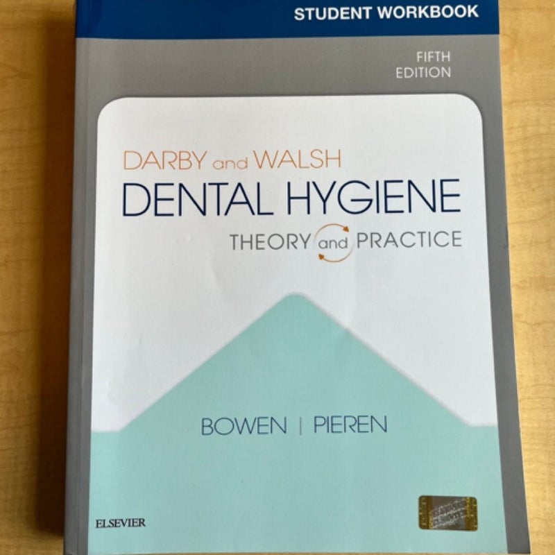 Dental Hygiene Theory and Practice