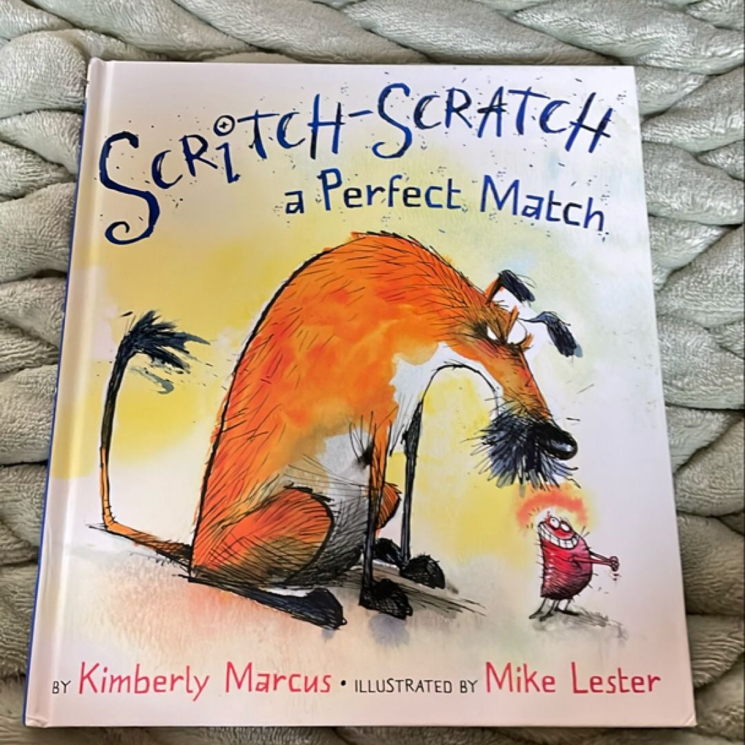 Scritch-Scratch a Perfect Match