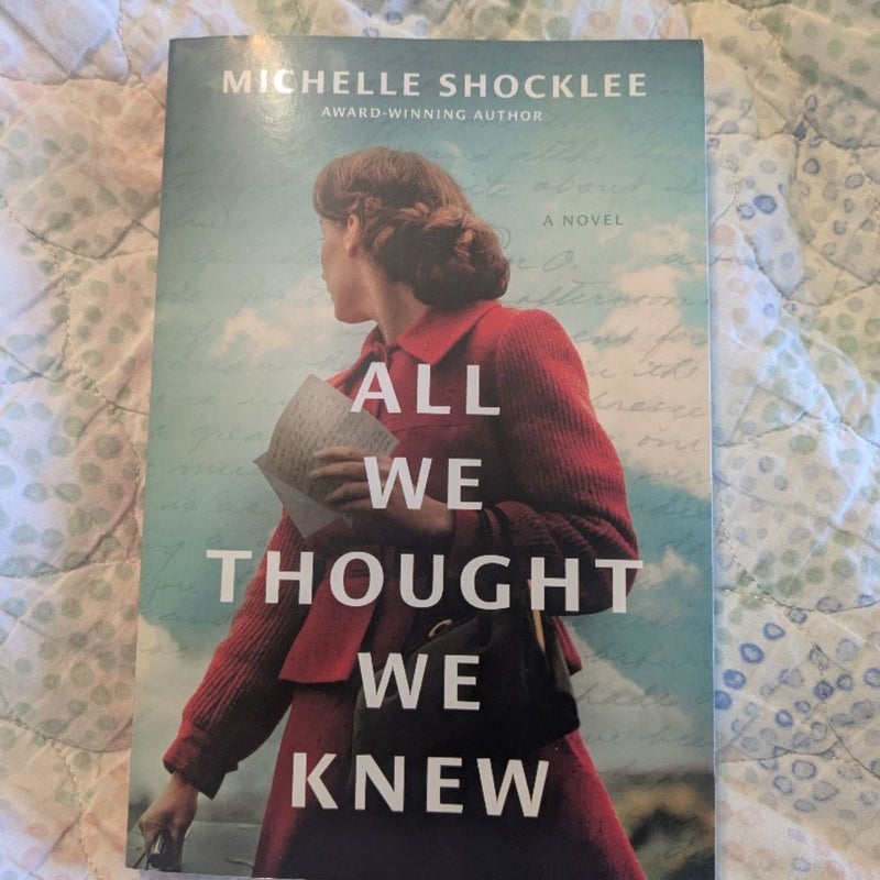 All We Thought We Knew
