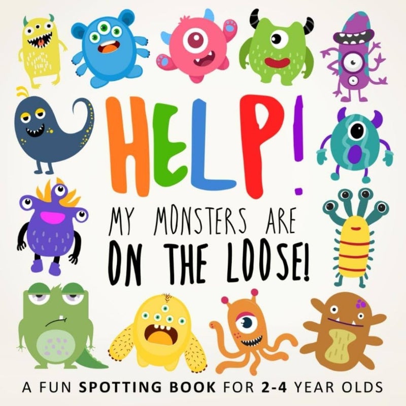 Help! My Monsters Are on the Loose!