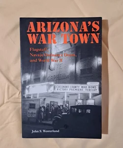 Arizona's War Town