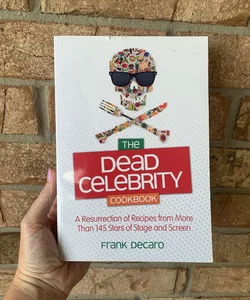 The Dead Celebrity Cookbook