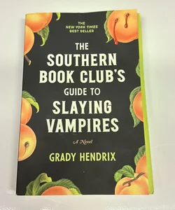 The Southern Book Club's Guide to Slaying Vampires