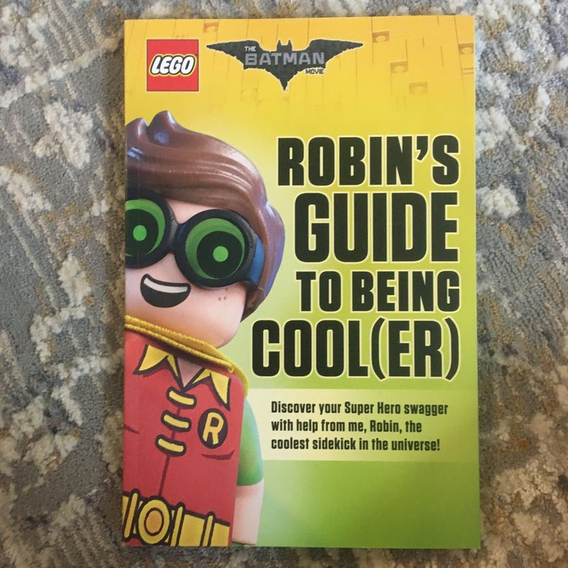 Robin's Guide to Being Cool(Er)