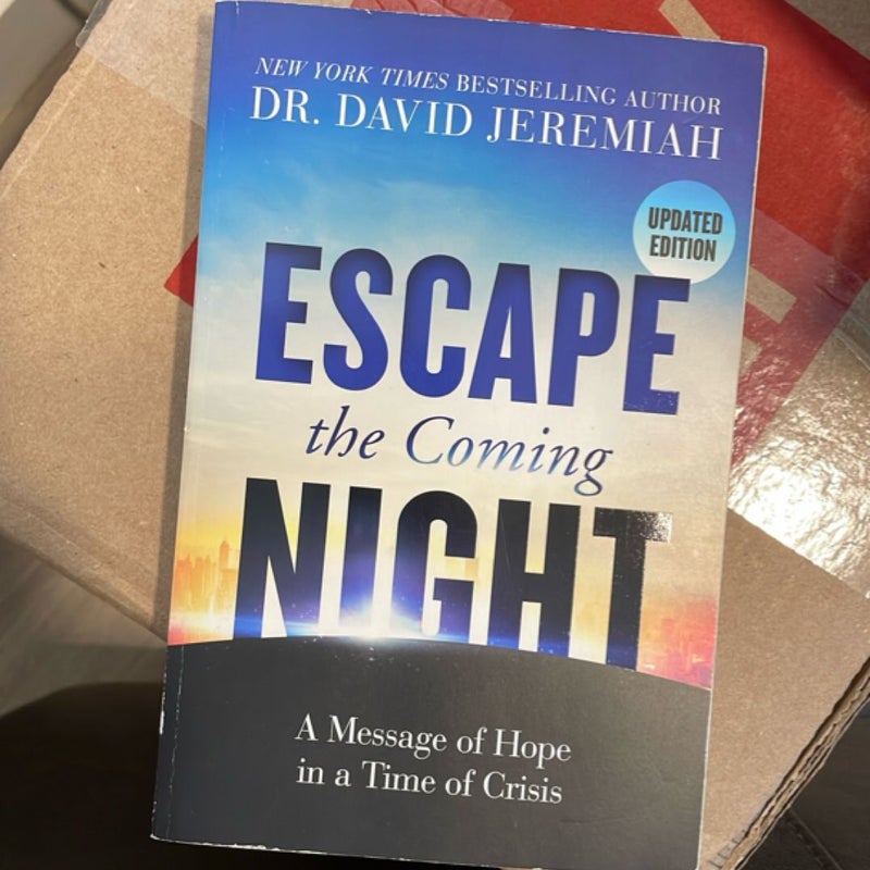 Escape the Coming Night