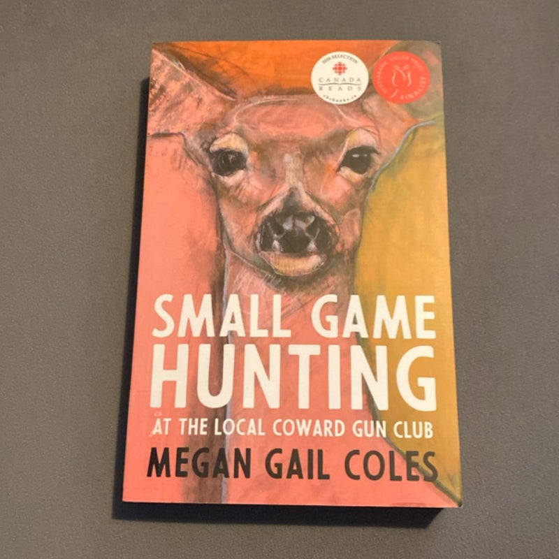 Small Game Hunting at the Local Coward Gun Club