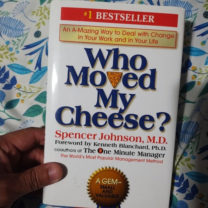 Who Moved My Cheese?