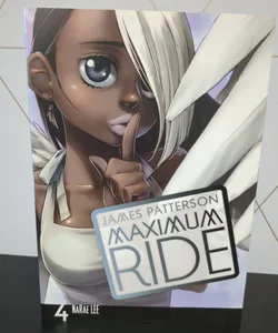 Maximum Ride: the Manga, Vol. 4