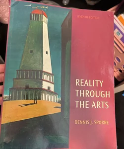 Reality Through the Arts