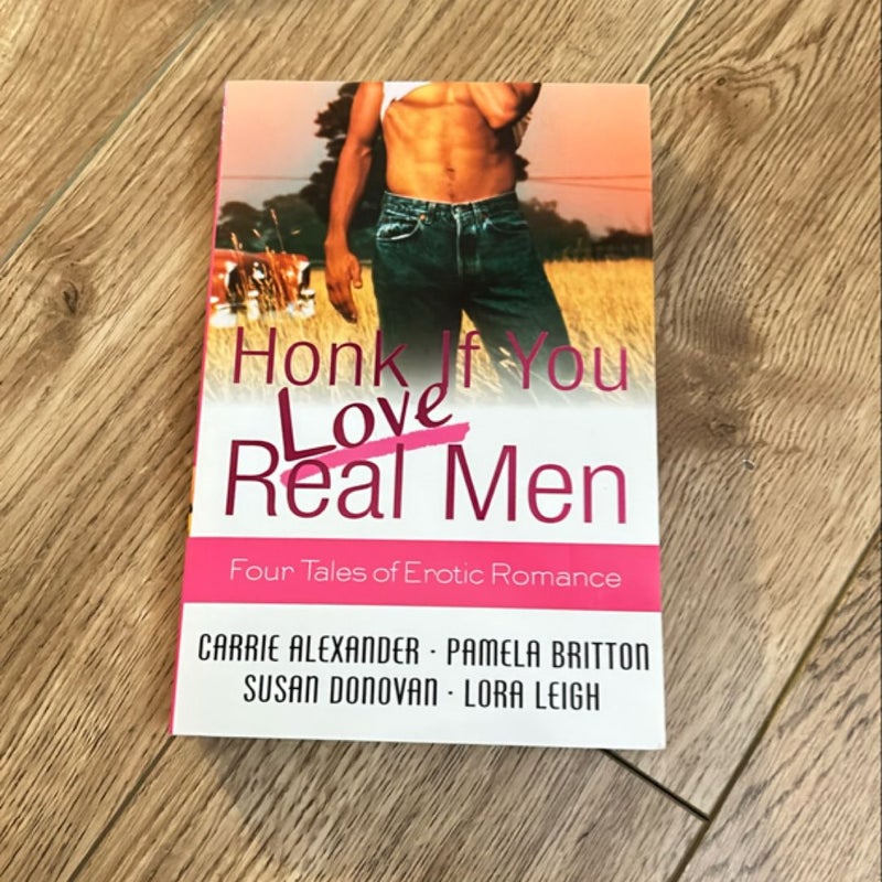 Honk If You Love Real Men