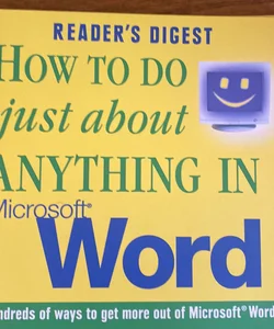 How to Do Just about Anything in Microsoft Word