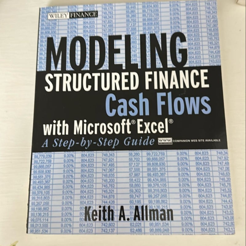 Modeling Structured Finance Cash Flows with Microsoft Excel