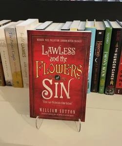 Lawless and the Flowers of Sin: Lawless, 2