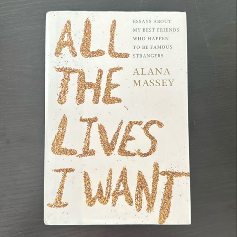 All the Lives I Want