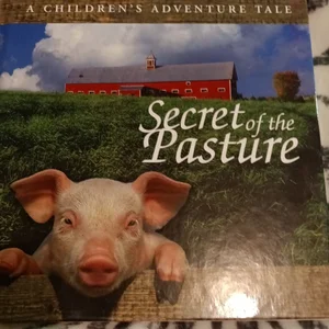 Secret of the Pasture