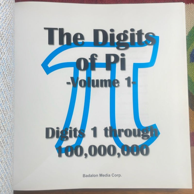 The Digits of Pi: Digits 1 Through 100,000,000  - Volume 1 (2021 Badalon Media Corp.)