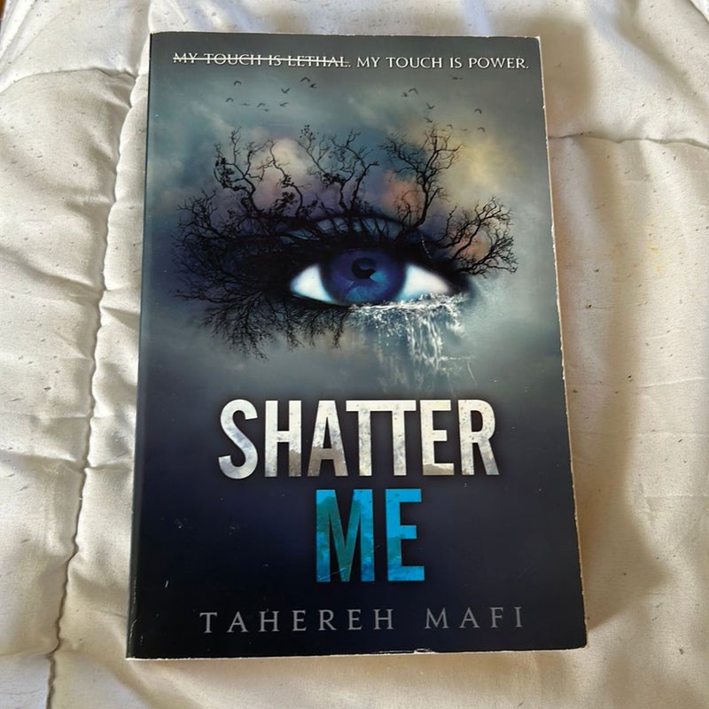 Shatter Me