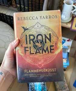 Iron Flame Flammengeküsst (German edition)