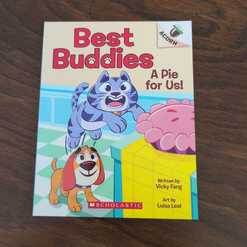 A Pie for Us!: an Acorn Book (Best Buddies #1)