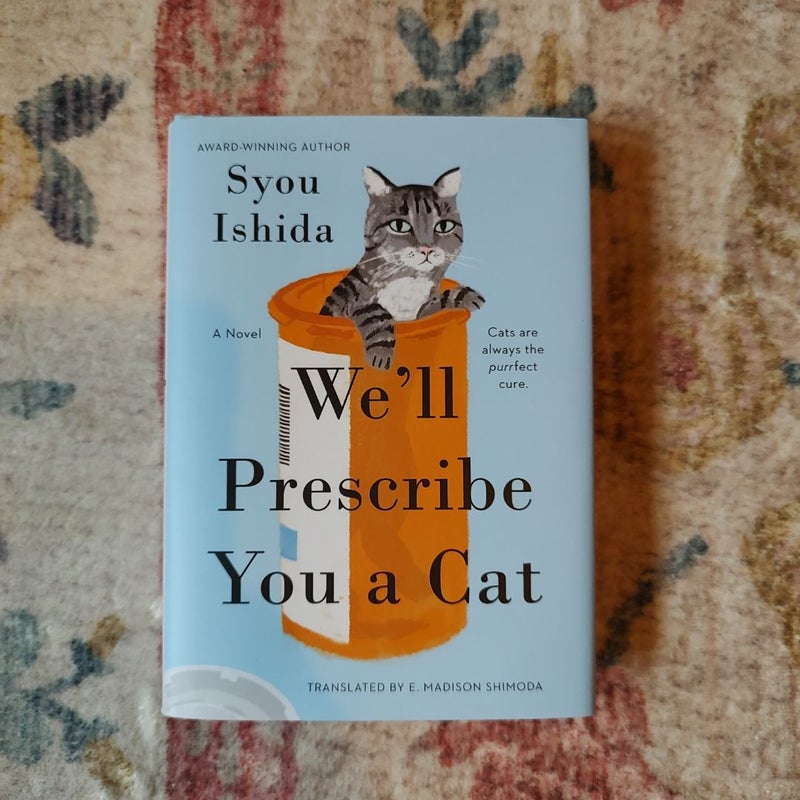 We'll Prescribe You a Cat