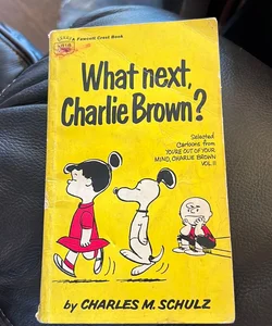What next, Charlie Brown?