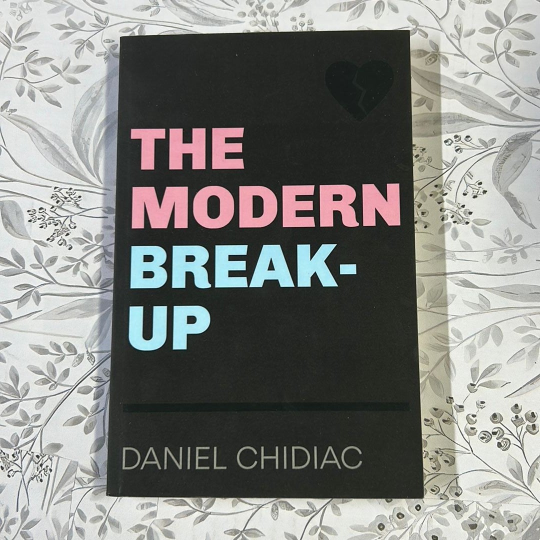 The Modern Break-Up