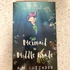 A Mermaid in Middle Grade