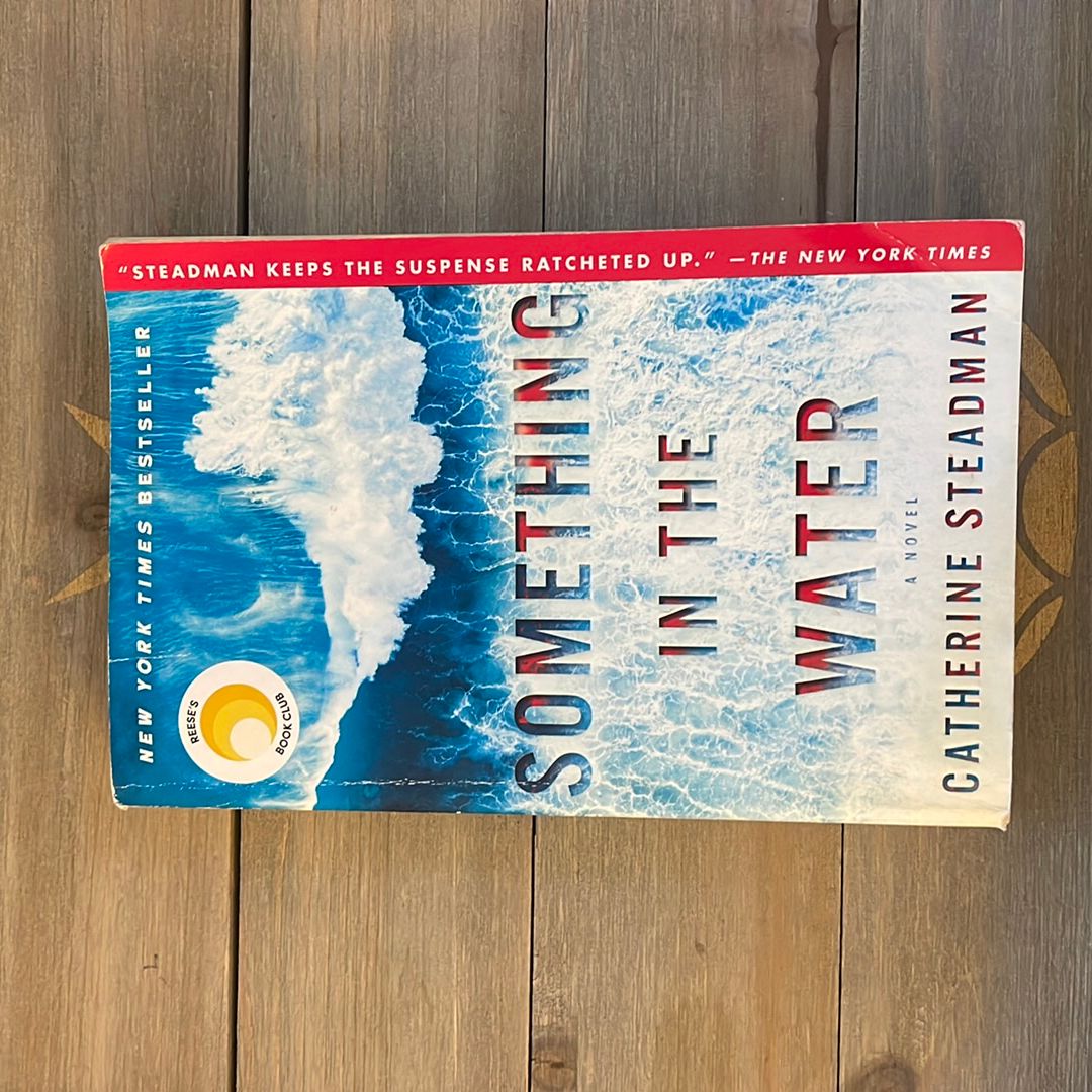 Something in the Water