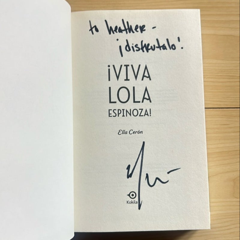 Viva Lola Espinoza - SIGNED