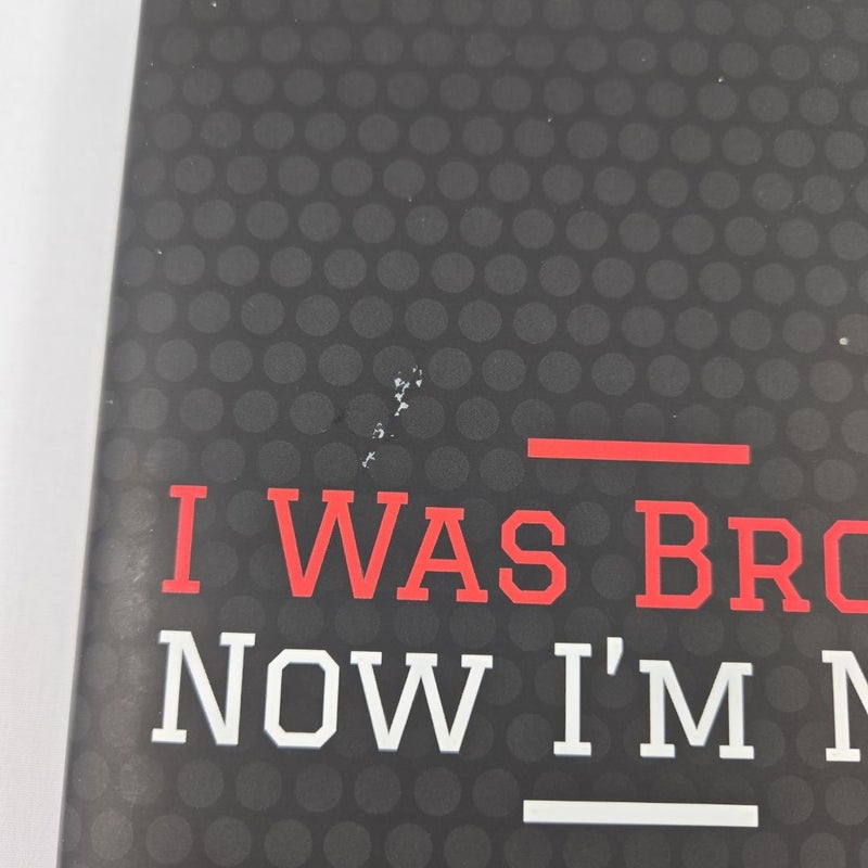 I Was Broke. Now I'm Not