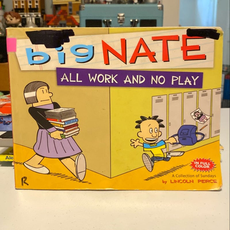 Big Nate All Work and No Play