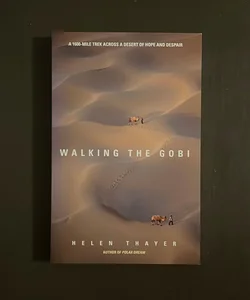 Walking the Gobi - Signed