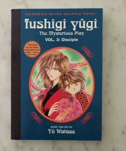 Fushigi Yugi: The Mysterious Play, Vol 3