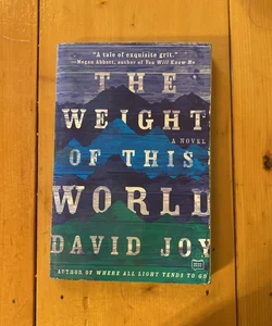 The Weight of This World