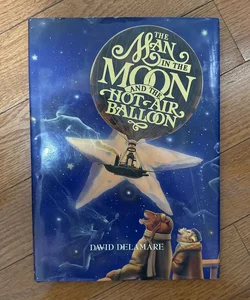 The Man in the Moon and the Hot Air Balloon