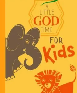 A Little God Time for Kids