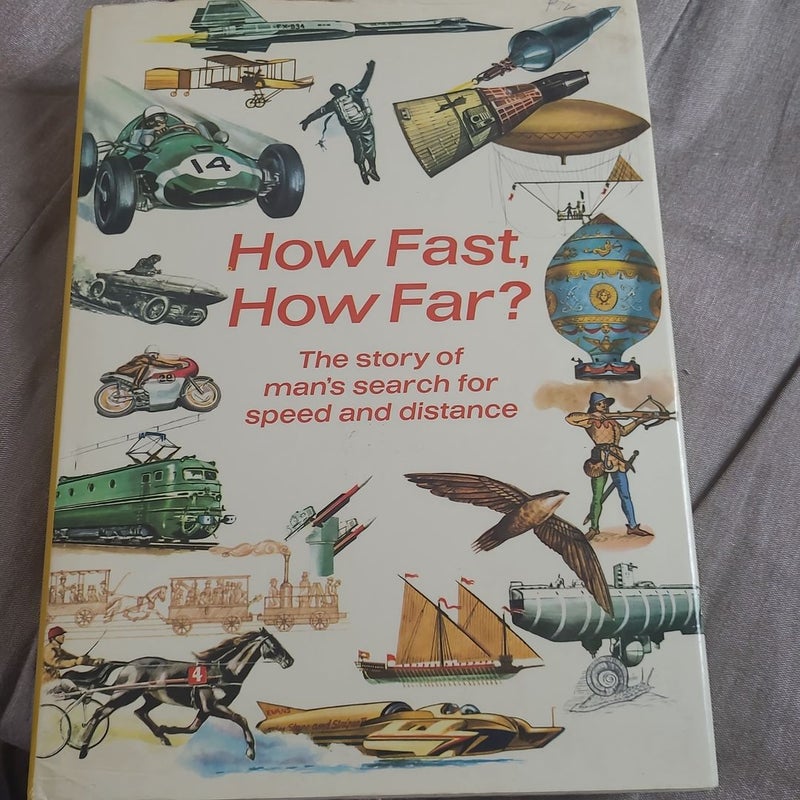 How Fast, How Far?
